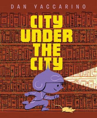 City Under the City - Hardcover | Diverse Reads