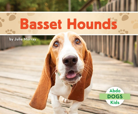 Basset Hounds - Library Binding | Diverse Reads