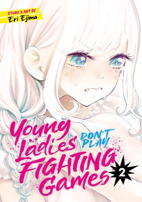 Young Ladies Don't Play Fighting Games Vol. 2 - Paperback | Diverse Reads