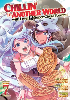 Chillin' in Another World with Level 2 Super Cheat Powers (Manga) Vol. 7 - Paperback | Diverse Reads