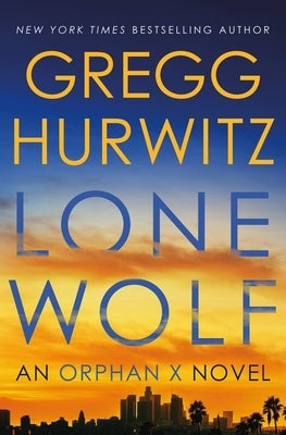 Lone Wolf: An Orphan X Novel - Hardcover | Diverse Reads
