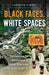 Black Faces, White Spaces: Reimagining the Relationship of African Americans to the Great Outdoors - Paperback | Diverse Reads