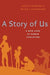 A Story of Us: A New Look at Human Evolution - Hardcover | Diverse Reads