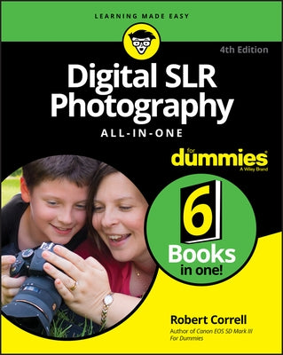 Digital SLR Photography All-in-One For Dummies - Paperback | Diverse Reads
