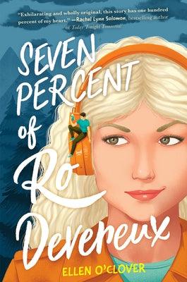 Seven Percent of Ro Devereux - Hardcover | Diverse Reads