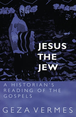 Jesus the Jew: A Historian's Reading of the Gospels / Edition 1 - Paperback | Diverse Reads