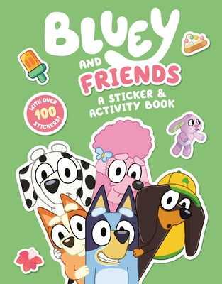 Bluey and Friends: A Sticker & Activity Book - Paperback | Diverse Reads
