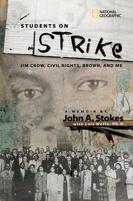 Students on Strike: Jim Crow, Civil Rights, Brown, and Me - Hardcover | Diverse Reads