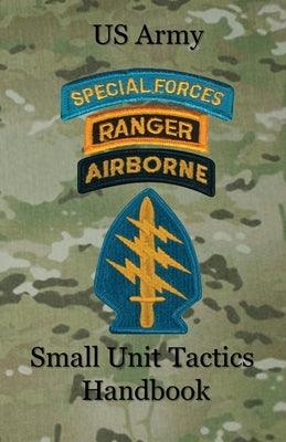 US Army Small Unit Tactics Handbook - Paperback | Diverse Reads
