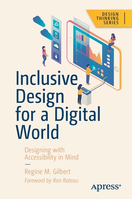 Inclusive Design for a Digital World: Designing with Accessibility in Mind - Paperback | Diverse Reads
