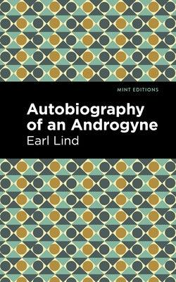Autobiography of an Androgyne - Paperback | Diverse Reads