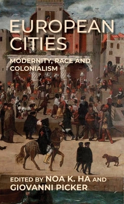 European Cities: Modernity, Race and Colonialism - Paperback | Diverse Reads