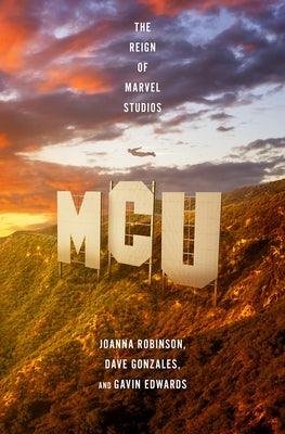 MCU: The Reign of Marvel Studios - Hardcover | Diverse Reads