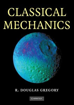 Classical Mechanics / Edition 1 - Paperback | Diverse Reads