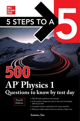 5 Steps to a 5: 500 AP Physics 1 Questions to Know by Test Day, Fourth Edition - Paperback | Diverse Reads