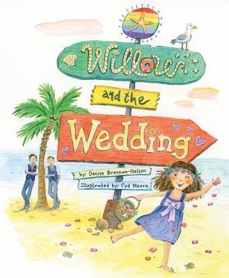 Willow and the Wedding - Hardcover | Diverse Reads