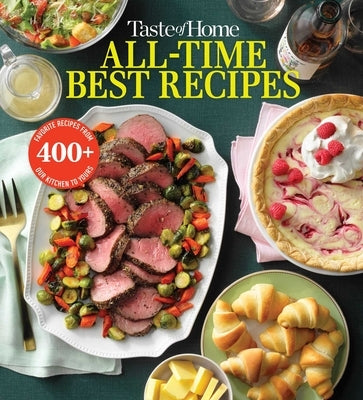 Taste of Home All Time Best Recipes - Paperback | Diverse Reads