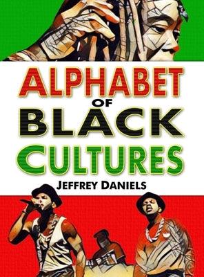 Alphabet of Black Cultures - Hardcover | Diverse Reads