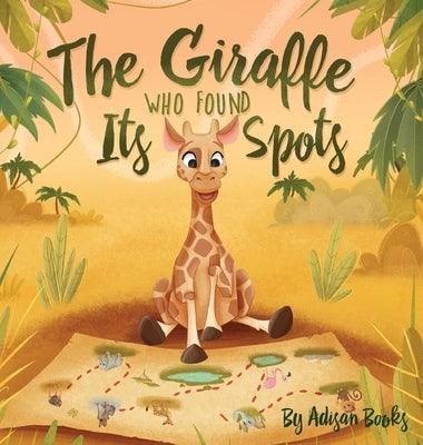 The Giraffe Who Found Its Spots - Hardcover | Diverse Reads