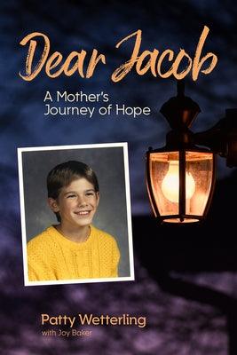 Dear Jacob: A Mother's Journey of Hope - Hardcover | Diverse Reads