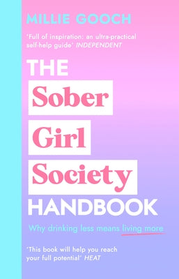The Sober Girl Society Handbook: An Empowering Guide to Living Hangover Free - Hardcover | Diverse Reads