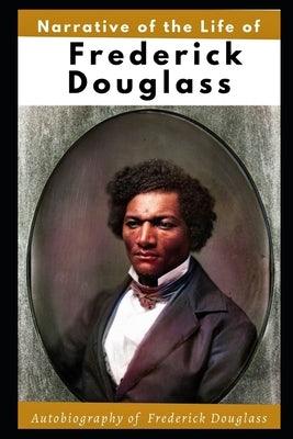 Narrative of the Life of Frederick Douglass (Illustrated): Autobiography of Frederick Douglass - Paperback | Diverse Reads