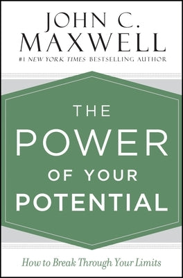 The Power of Your Potential: How to Break Through Your Limits - Hardcover | Diverse Reads