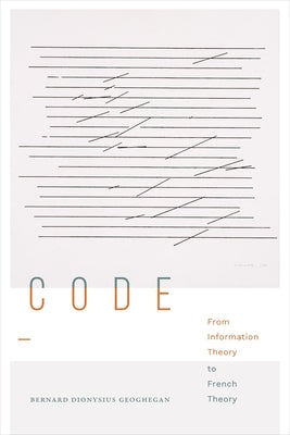 Code: From Information Theory to French Theory - Paperback | Diverse Reads