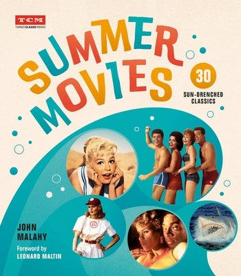 Summer Movies: 30 Sun-Drenched Classics - Hardcover | Diverse Reads