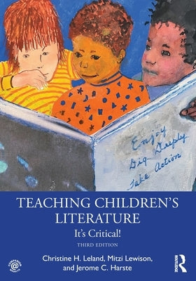 Teaching Children's Literature: It's Critical! - Paperback | Diverse Reads