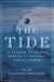 Tide: The Science and Stories Behind the Greatest Force on Earth - Paperback | Diverse Reads