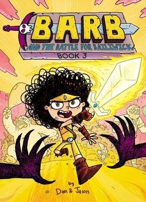Barb and the Battle for Bailiwick - Hardcover | Diverse Reads