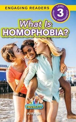 What is Homophobia?: Working Towards Equality (Engaging Readers, Level 3) - Hardcover | Diverse Reads
