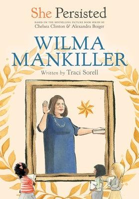 She Persisted: Wilma Mankiller - Paperback | Diverse Reads