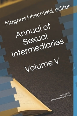 Annual of Sexual Intermediaries: Volume V - Paperback | Diverse Reads
