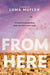 From Here - Hardcover | Diverse Reads