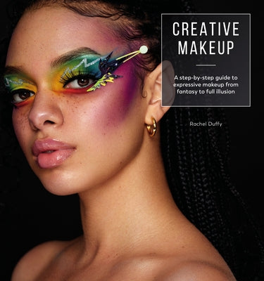 Creative Makeup: Tutorials for 12 Breathtaking Makeup Looks - Paperback | Diverse Reads