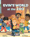 Evin's World at the Zoo - Hardcover | Diverse Reads