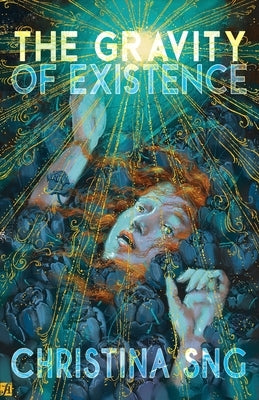 The Gravity of Existence: Poems - Paperback | Diverse Reads