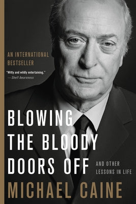 Blowing the Bloody Doors Off: And Other Lessons in Life - Paperback | Diverse Reads