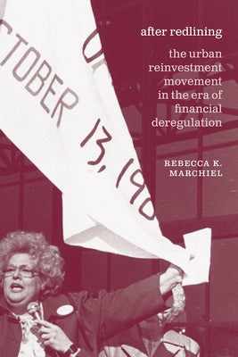 After Redlining: The Urban Reinvestment Movement in the Era of Financial Deregulation - Paperback | Diverse Reads