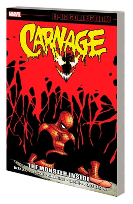 Carnage Epic Collection: The Monster Inside - Paperback | Diverse Reads