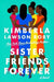 Sister Friends Forever - Hardcover | Diverse Reads
