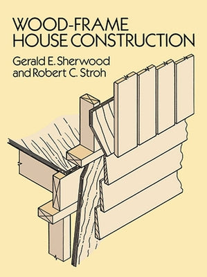 Wood-Frame House Construction - Paperback | Diverse Reads