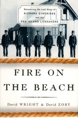 Fire on the Beach: Recovering the Lost Story of Richard Etheridge and the Pea Island Lifesavers - Paperback | Diverse Reads