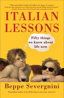 Italian Lessons: Fifty Things We Know About Life Now - Paperback | Diverse Reads