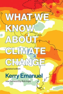 What We Know about Climate Change, updated edition - Paperback | Diverse Reads