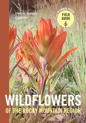 Wildflowers of the Rocky Mountain Region - Paperback | Diverse Reads