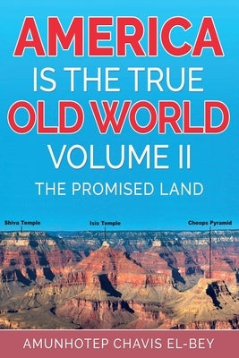 America is the True Old World, Volume II: The Promised Land - Paperback | Diverse Reads