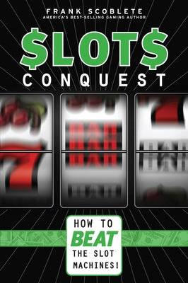 Slots Conquest: How to Beat the Slot Machines! - Paperback | Diverse Reads